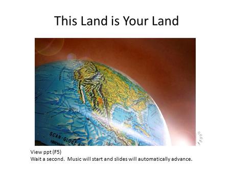 This Land is Your Land View ppt (F5)