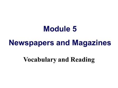 Newspapers and Magazines Vocabulary and Reading