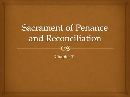 Sacrament of Penance and Reconciliation