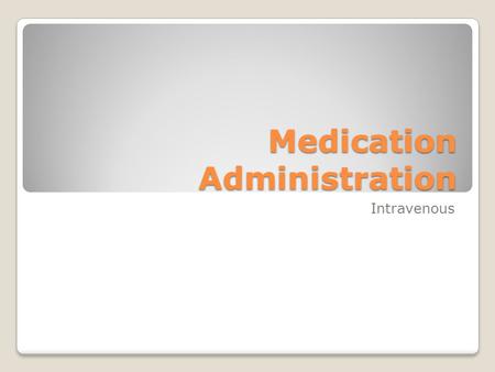 Medication Administration