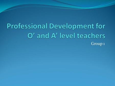 Group 1. Current situation Limited training Opportunities/support from CIE/SG/RO (Webinars & face to face, online courses, video conferencing) CIE not.