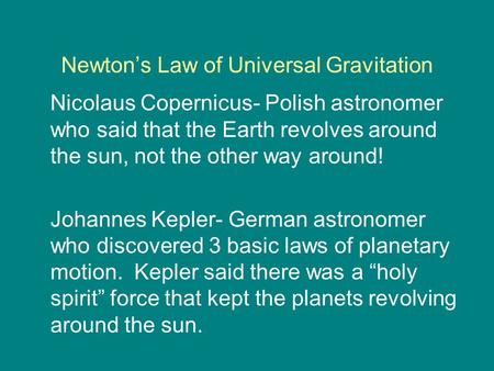 Newton’s Law of Universal Gravitation