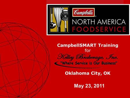 1 CampbellSMART Training for May 23, 2011 Oklahoma City, OK.