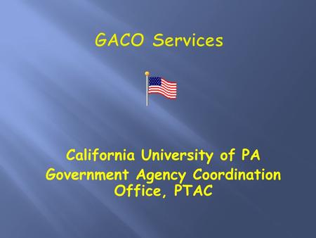 California University of PA Government Agency Coordination Office, PTAC.