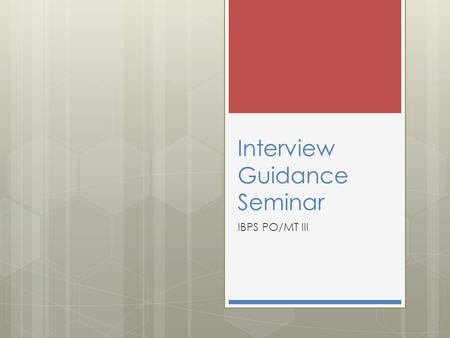 Interview Guidance Seminar