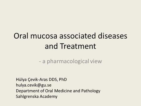 Oral mucosa associated diseases and Treatment