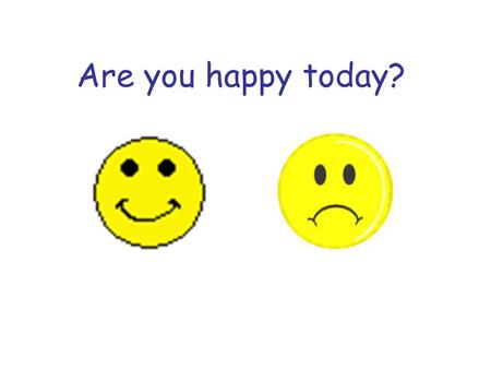 Are you happy today? Unit 10 I’m a Can-Do-Kid. ( 超级小能人 ) Tom.