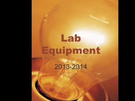 Lab Equipment 2013-2014.