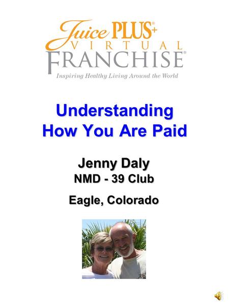 Understanding How You Are Paid Jenny Daly NMD - 39 Club Eagle, Colorado.