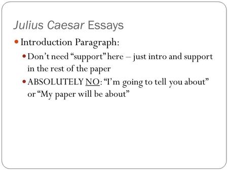 Julius Caesar Essays Introduction Paragraph: