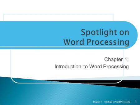 Spotlight on Word Processing