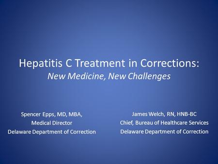 Hepatitis C Treatment in Corrections: New Medicine, New Challenges