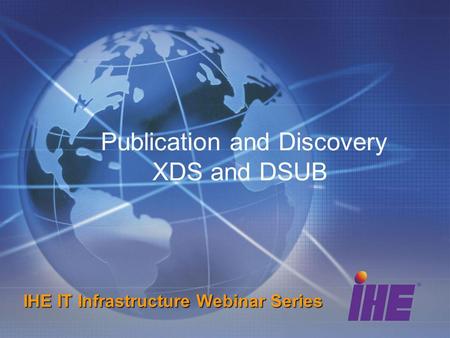 Publication and Discovery XDS and DSUB