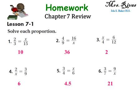 Chapter 7 Review Mrs. Rivas Ida S. Baker H.S. 10362 64.521.