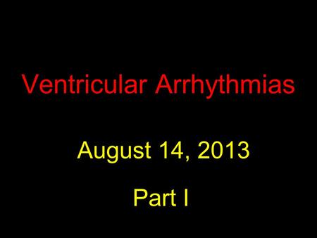 Ventricular Arrhythmias