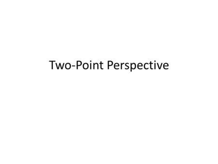 Two-Point Perspective