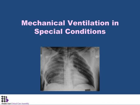 Mechanical Ventilation in Special Conditions