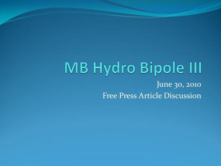 June 30, 2010 Free Press Article Discussion. Discussion Questions In your groups, discuss the following: What are three interesting points you noted when.