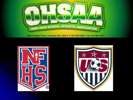 DIFFERENCES PREPARED BY: DON MUENZ OHSAA DIRECTOR OF SOCCER OFFICIATING DEVELOPMENT NFHS STATE TRAIN-THE-TRAINER FACULTY USSF INSTRUCTOR.