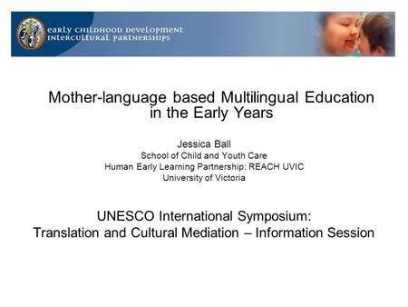 Mother-language based Multilingual Education in the Early Years