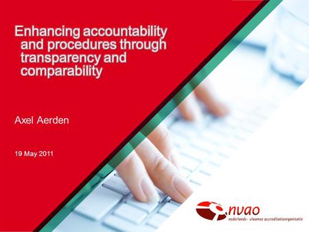 Axel Aerden 19 May 2011. 2 Source: Cohen, E.B., Winch, R., Diploma and Accreditation Mills: New Trends in Credential Abuse, March 2011.