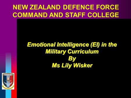 NEW ZEALAND DEFENCE FORCE COMMAND AND STAFF COLLEGE