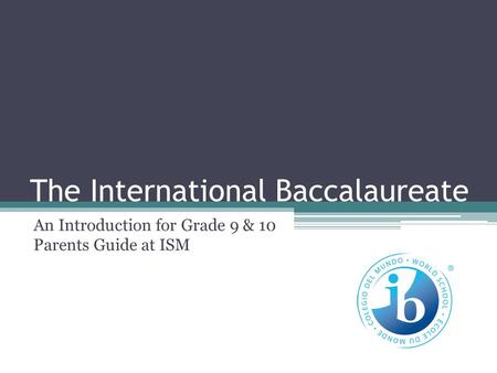 The International Baccalaureate