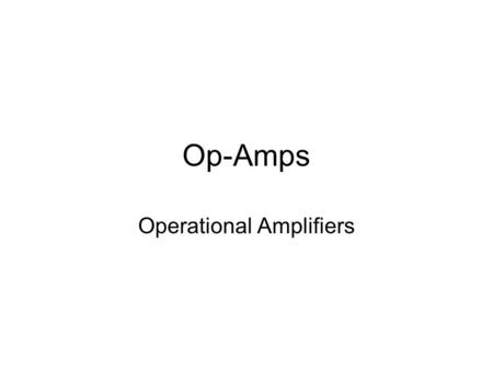 Operational Amplifiers