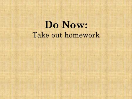 Do Now: Take out homework. Key Terms Representative Government- People elect public officials to make laws and other government decisions for them Ratify-