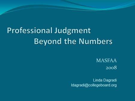 MASFAA 2008 Linda Dagradi