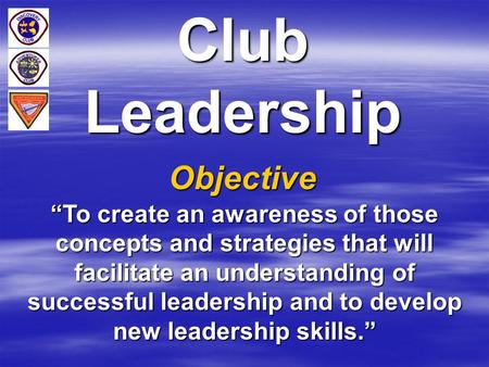 Club Leadership Objective