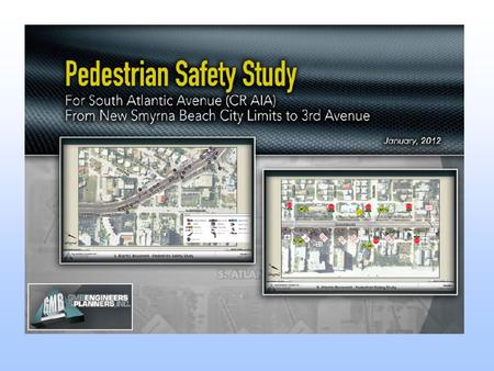 Purpose “…to evaluate existing pedestrian crosswalks and determine if additional countermeasures are needed to facilitate a safe and convenient pedestrian.