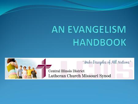 AN EVANGELISM HANDBOOK