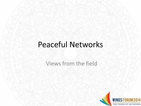 Peaceful Networks Views from the field. Sithie Tiruchelvam.