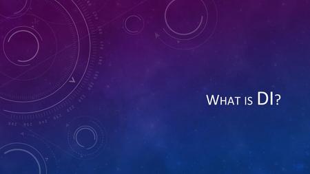 W HAT IS DI ?. Suppose you had a box… What could you do with it? Sure you could put things in it, but think bigger. Make something? Like a tower? That’s.