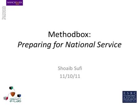 Methodbox: Preparing for National Service Shoaib Sufi 11/10/11.