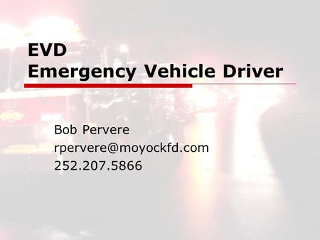 EVD Emergency Vehicle Driver