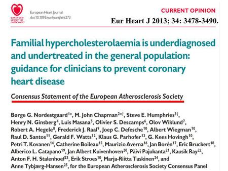 Eur Heart J 2013; 34: 3478-3490..