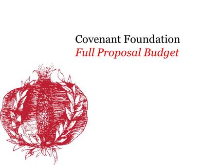 Covenant Foundation Full Proposal Budget.