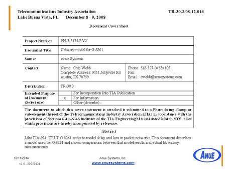 10/11/2014Anue Systems, Inc. www.anuesystems.com 1 v1.0 - 20050426 Telecommunications Industry AssociationTR-30.3/08-12-016 Lake Buena Vista, FL December.