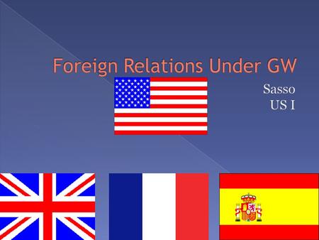  First “foreign” issue may actually be a domestic one  US settlers begin moving out into Western territories at a quick pace  Native Americans will.