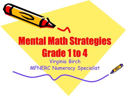 Virginia Birch MFNERC Numeracy Specialist