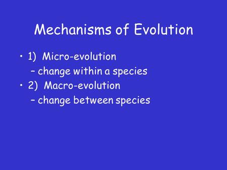 Mechanisms of Evolution