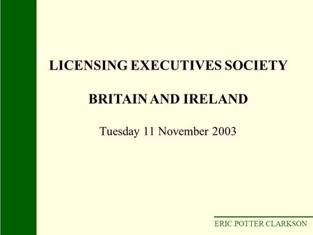 LICENSING EXECUTIVES SOCIETY