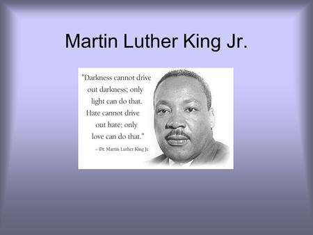 Martin Luther King Jr..