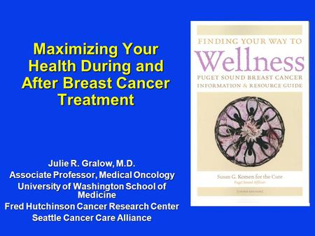 Maximizing Your Health During and After Breast Cancer Treatment