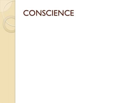 CONSCIENCE.