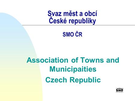 Svaz měst a obcí České republiky SMO ČR