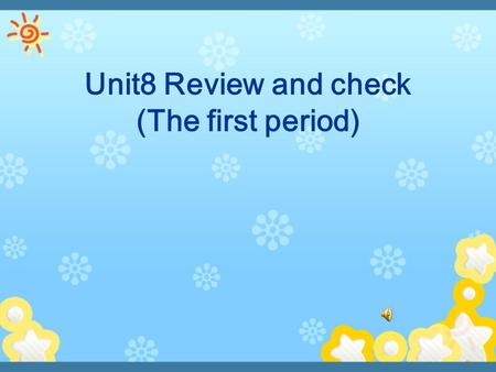 Unit8 Review and check (The first period). Sing a song: My shirt’s black My shirt’s black, but yours is white. Your coat’s new, but mine is old. Her cat’s.