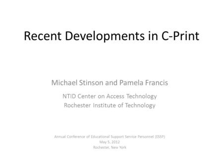 Recent Developments in C-Print